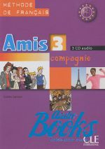 Colette Samson - Amis et compagnie 3 CD Audio pour la classe (AudioCD)