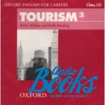 Robin Walker - Oxford English for Careers: Tourism 2 Class Audio CD ( + )