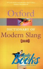 John Ayto - Oxford University Press Academic. Oxford Dictionary of Modern Slang ()