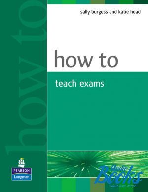 The book "How to Teach Exams Methodology" - Sally Burgess