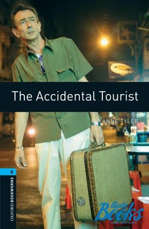  "Oxford Bookworms Library 3E Level 5: The Accidental Tourist" - Anne Tyler