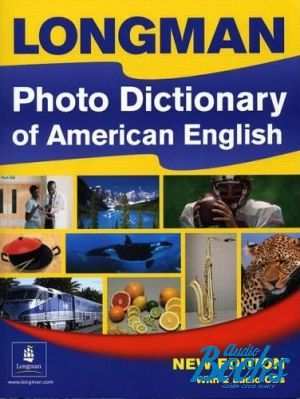 Book + 2 cd "Longman Photo Dictionary of American English, New Edition Monolingual Student´s Book with 2 Audio CD" - Neal Longman
