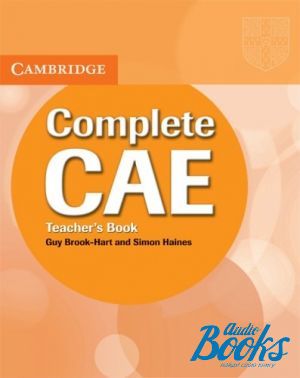 The book "Complete CAE Teachers Book" - Simon Haines, Guy Brook-Hart