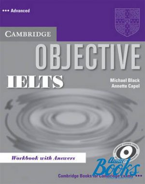 The book "Objective IELTS Advanced Workbook with answers ( / )" - Annette Capel, Michael Black