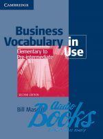  "Business Vocabulary in Use: Elementary to Pre-intermediate 2 Edition Book with answers" - Bill Mascull