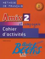 книга "Amis et compagnie 2 Cahier d`activities (Рабочая тетрадь)" - Colette Samson