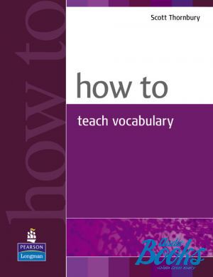 The book "How to Teach Vocabulary Methodology" - Scott Thornbury