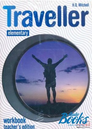 The book "Traveller Elementary WorkBook Teacher´s (   )" - Mitchell H. Q.