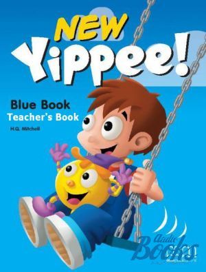 The book "Yippee New Blue Teacher´s Book" - Mitchell H. Q.