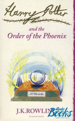 The book "Harry Potter and the Order of the Phoenix" -   