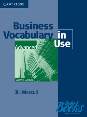 The book "Business Vocabulary in Use: Advanced Second Edition Book with answers" - Bill Mascull