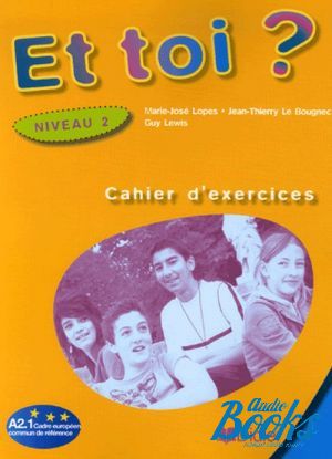 The book "Et Toi? 2 Cahier dexercices" -   