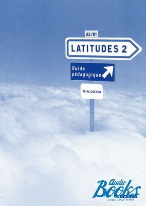 The book "Latitudes 2 Pedagogique" - -  