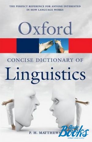 The book "Oxford Concise Dictionary of Linguistics" -  