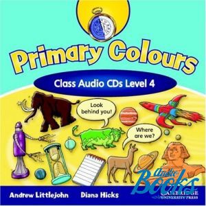 CD-ROM "Primary Colours 4 Class Audio CDs" - Andrew Littlejohn, Diana Hicks