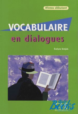 Book + cd "En dialogues Vocabulaire Debutant Livre+CD" - Evelyne Sirejols