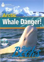 Waring Rob - Arctic whale danger! with Multi-ROM Level 800 A2 (British english) ( + )