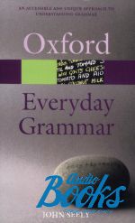 John Seely - Oxford University Press Academic. Everyday grammar ()