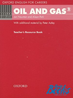 The book "Oxford English for Careers: Oil And Gas 2 Teachers Resource Book (  )" - Lewis Lansford, D