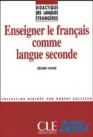 The book "Enseigner Le Francais Comme Langue Seconde" -  