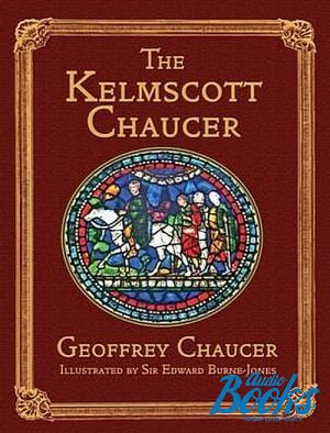 The book "The Kelmscott Chaucer" -  