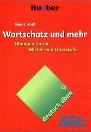 The book "Deutsch Uben vol.9 Wortschatz und mehr" - Mary L. Apelt