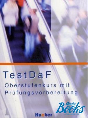 The book "TestDaF - Oberstufenkurs Lehrbuch" - Stefan Glienicke, Klaus-Markus Katthagen