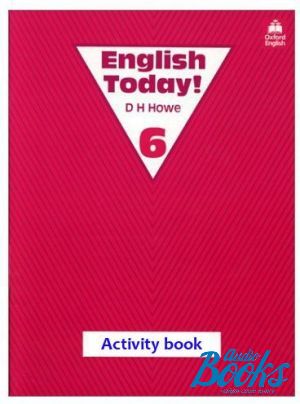  "English Today 6 Activity Book" - D.H. Howe