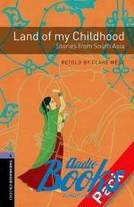  +  "Oxford Bookworms Library 3E Level 4: Land of my Childhood - Stories from South Asia Audio CD Pack" - Clare West