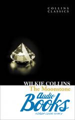 Wilkie Collins - The Moonstone ()