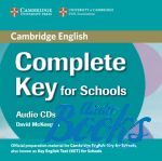 David Mckeegan - Complete Key for schools: Class Audio CDs (2) (AudioCD)