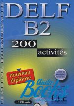 книга + диск "DELF B2, 200 Activites Livre+CD" - Bloomfield Anatole 