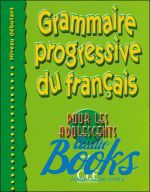 "Grammaire Progressive du Francais pour les adolecent Niveau Debutant Livre" - Anne Vicher