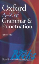 John Seely - Oxford University Press Academic. Oxford A-Z of Grammar and Punctuation ()