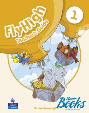 The book "Fly High 1 Teacher´s Guide" - Kozanoglou Danae