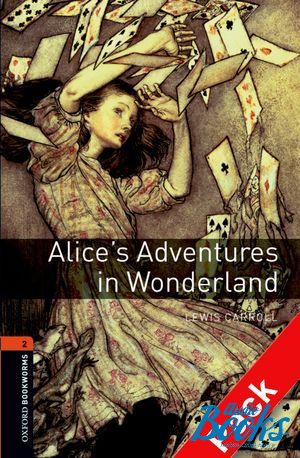 Book + cd "Oxford Bookworms Library 3E Level 2: Alices Adventures in Wonderland Audio CD Pack" - Lews Caroll