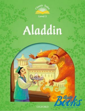 The book "Classic Tales Second Edition 3: Aladdin" - Sue Arengo