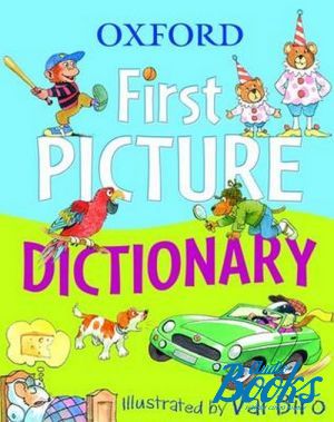 The book "Oxford First Picture Dictionary" -  