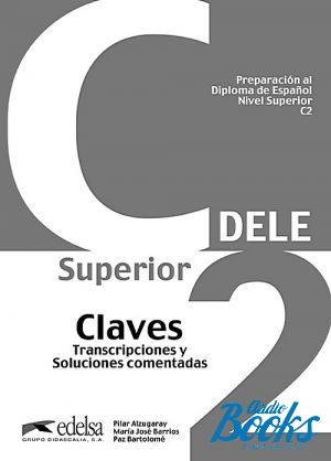 The book "DELE C2 Claves" - Maria Jose Barrios, Pilar Alzugaray