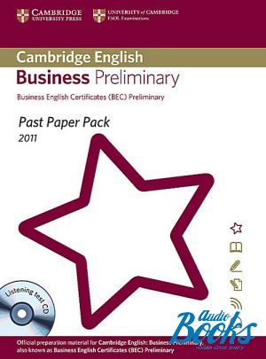 The book "Past Paper PacksCambridge English: Business Preliminary 2011 (BEC Preliminary) Past Paper Pack with"