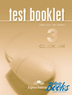 The book "Click On 3 Pre-Intermediate level Test booklet" - Virginia Evans
