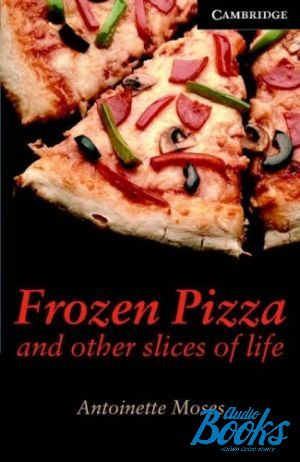 Book + cd "CER 6 Frozen Pizza and other slices of life Pack with CD" - Antoinette Moses