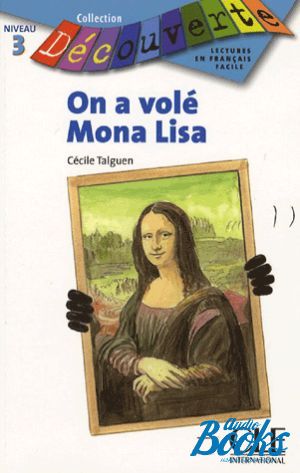 The book "Niveau 3 On a vole Mona Lisae" - Cecile Talguen