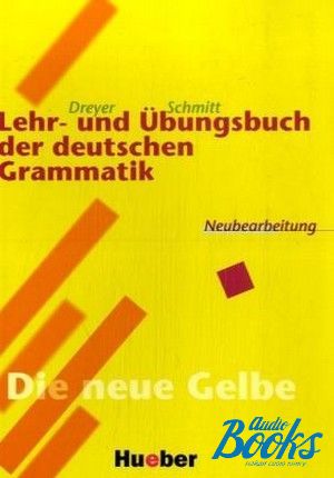 The book "Lehr- und Ubungsbuch der deutschen Grammatik" - Hilke Dreyer, Richard Schmitt