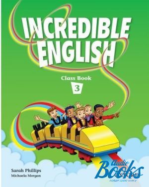 The book "Incredible English 3 ClassBook" -  