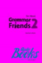 книга "Grammar Friends 2 Teachers Book" - Tim Ward