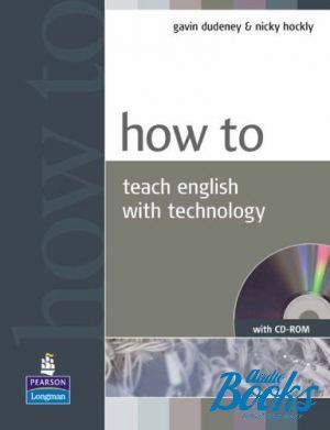 Book + cd "How to Teach English with Technology Book and CD" - Gavin Dudeney