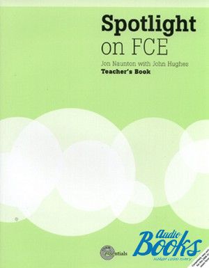 The book "Spotlight on FCE Teacher´s Book" - Hallows Richard