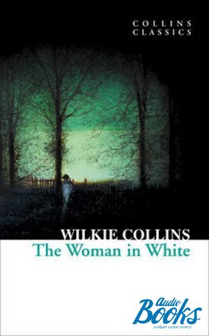The book "The Woman in White" - Wilkie Collins
