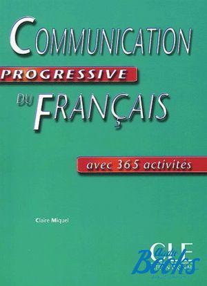 The book "Communication Progressive du Francais Niveau Intermediare Livre" - Claire Miquel